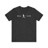 Softball Batter 2 - Ball Club T-Shirt