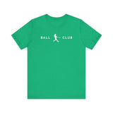 Softball Batter 2 - Ball Club T-Shirt