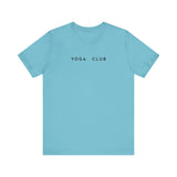 Yoga Club - Yoga Club T-Shirt