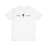 Baseball Pitcher 2 - Ball Club T-Shirt